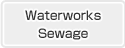 Water and sewage
